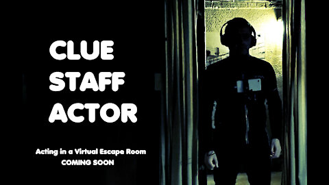 Clue Staff Actor Teaser Trailer