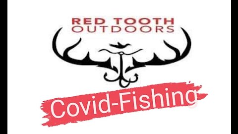 RedTooth Outdoors Covid-Fishing