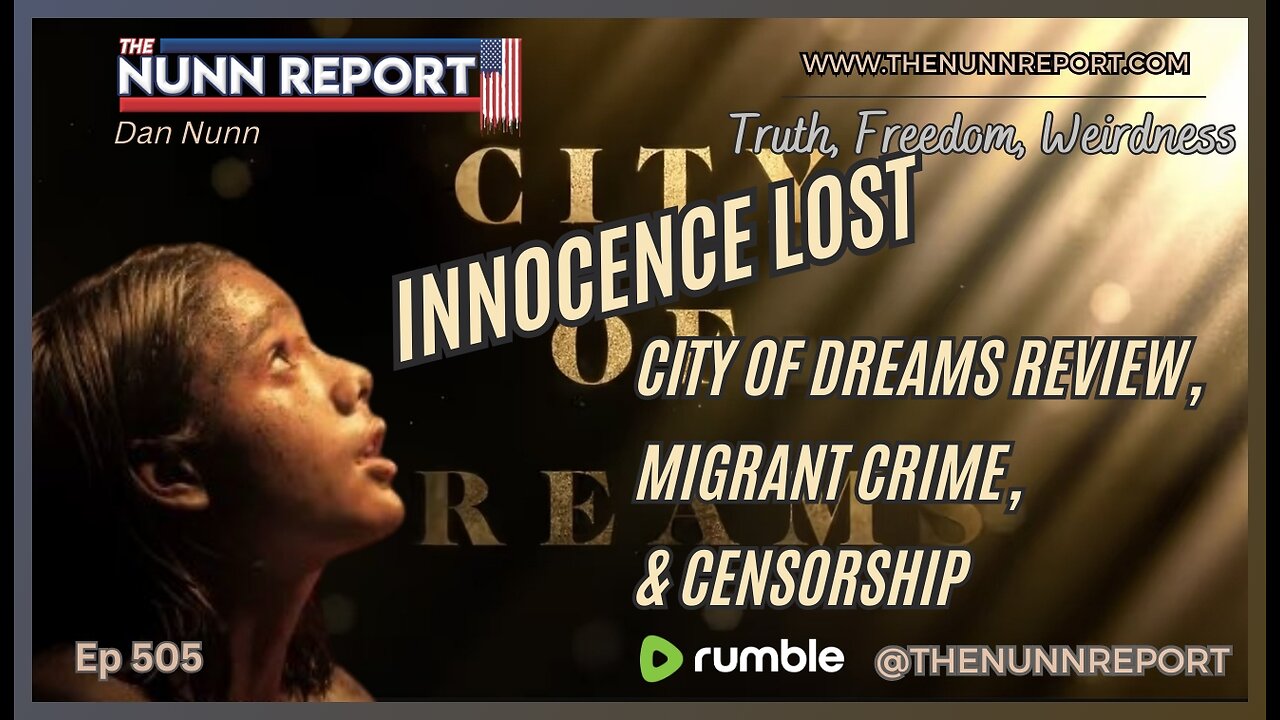 [Ep 505] Innocence Lost: City of Dreams Review (no spoiler) | Migrant Crime | Censorship