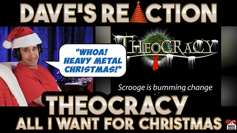 Dave's Reaction: Theocracy — All I Want For Christmas