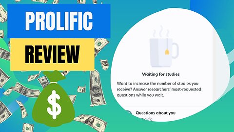 Prolific Review - How Much Money Can You Earn Completing Studies?