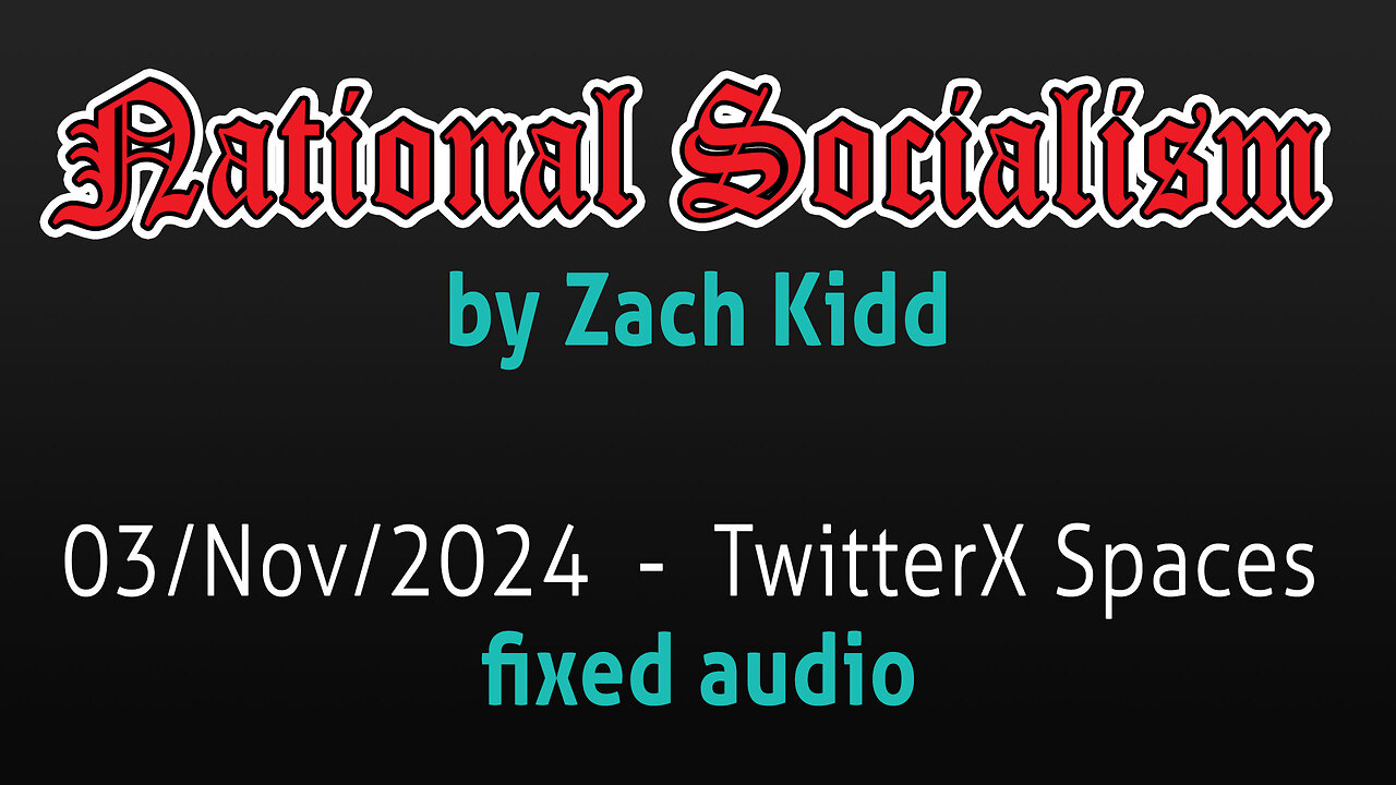 National Socialism by Zach Kidd - Logos Revealed | Fixed Audio