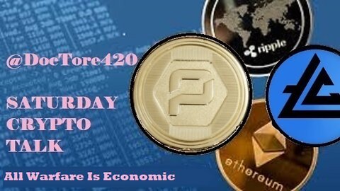 Saturday Crypto Talk: All Warfare is Economic