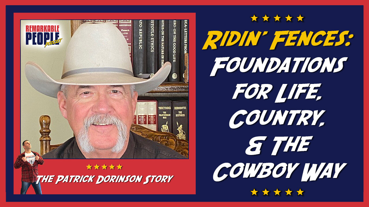 Patrick Dorinson | Ridin' Fences: Foundations for Life, Country, & The Cowboy Way