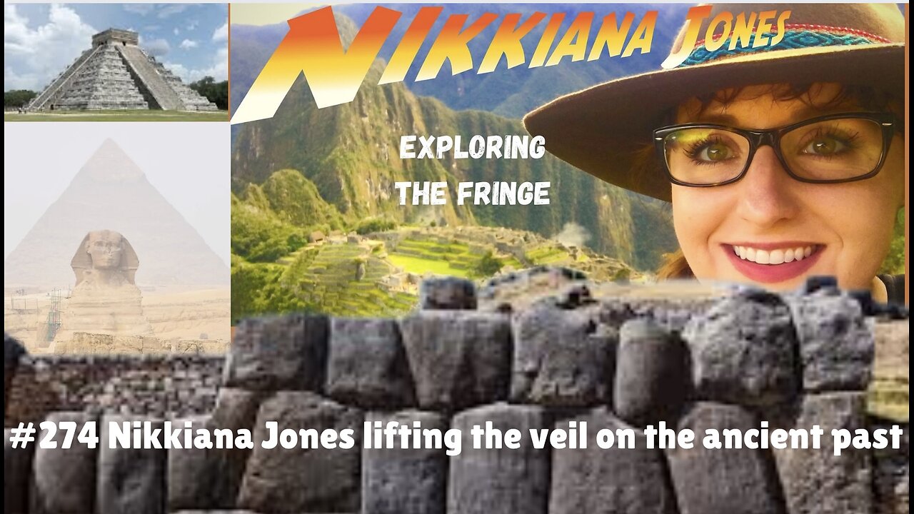 #274 Nikkiana Jones || Lifting The Veil On The Ancient Past