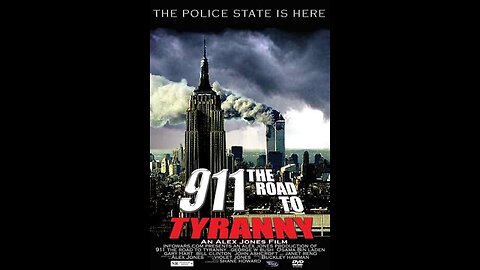 9 11 The Road to Tyranny A Film by Alex Jones