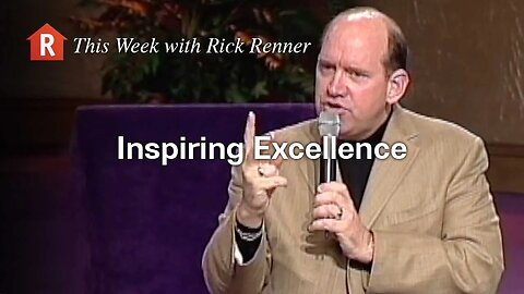 Inspiring Excellence — Rick Renner