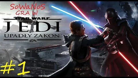 Star Wars Jedi Upadły zakon #1 (ODC.1)- CAL z przyjacielem poznaja Drugą siostre