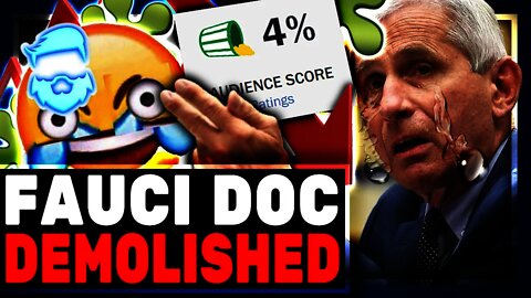 Fauci Documentary DEMOLISHED & Sets All Time Low On Rotten Tomatos!