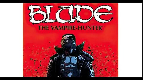 Blade's Pre-Production Woes