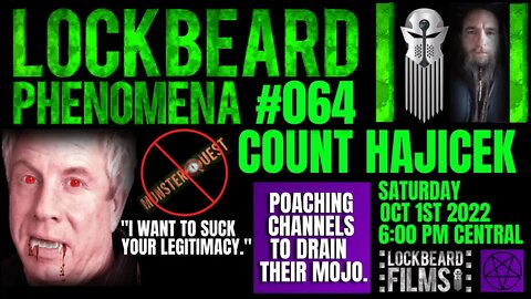 LOCKBEARD PHENOMENA #064. Count Hajicek