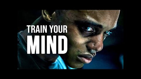 TRAIN YOUR MIND - Motivational Speech
