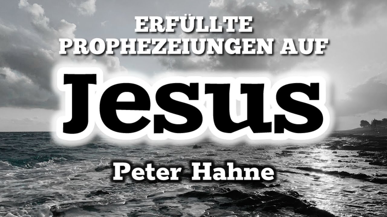 Peter Hahne - ERFÜLLTE PROPHEZEIUNGEN AUF JESUS@Hopebringer