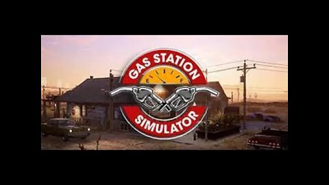 Let's Play Gas Station Simulator - Episode 19 (Expanding Goods)