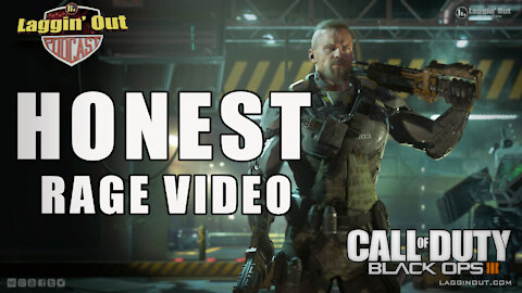 Black Ops 3 Rage Video (LOP: S03)