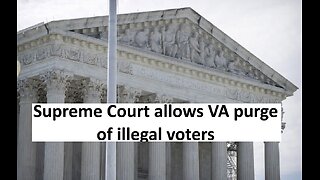 Supreme Court allows Virginia to purge illegals from voting roles