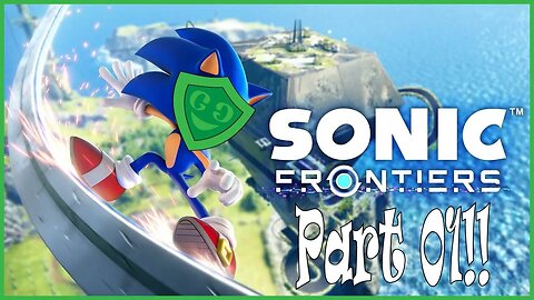 The Sudden And Urgent Desire To Go Fast! | Sonic Frontiers - Part 01