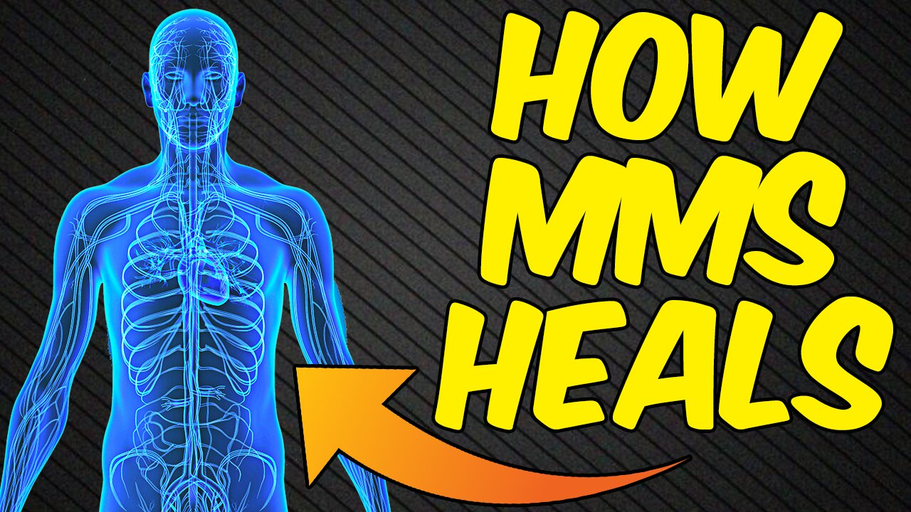 How MMS (Miracle Mineral Solution) Heals The Body