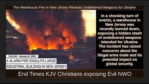 The Warehouse Fire in New Jersey Reveals Undelivered Weapons for Ukraine