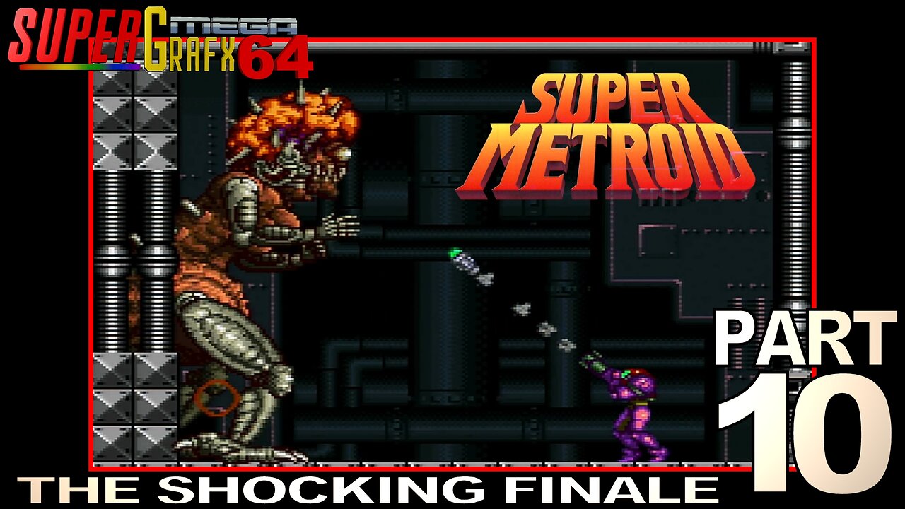 Super Metroid - SNES - Part 10 - The Finale