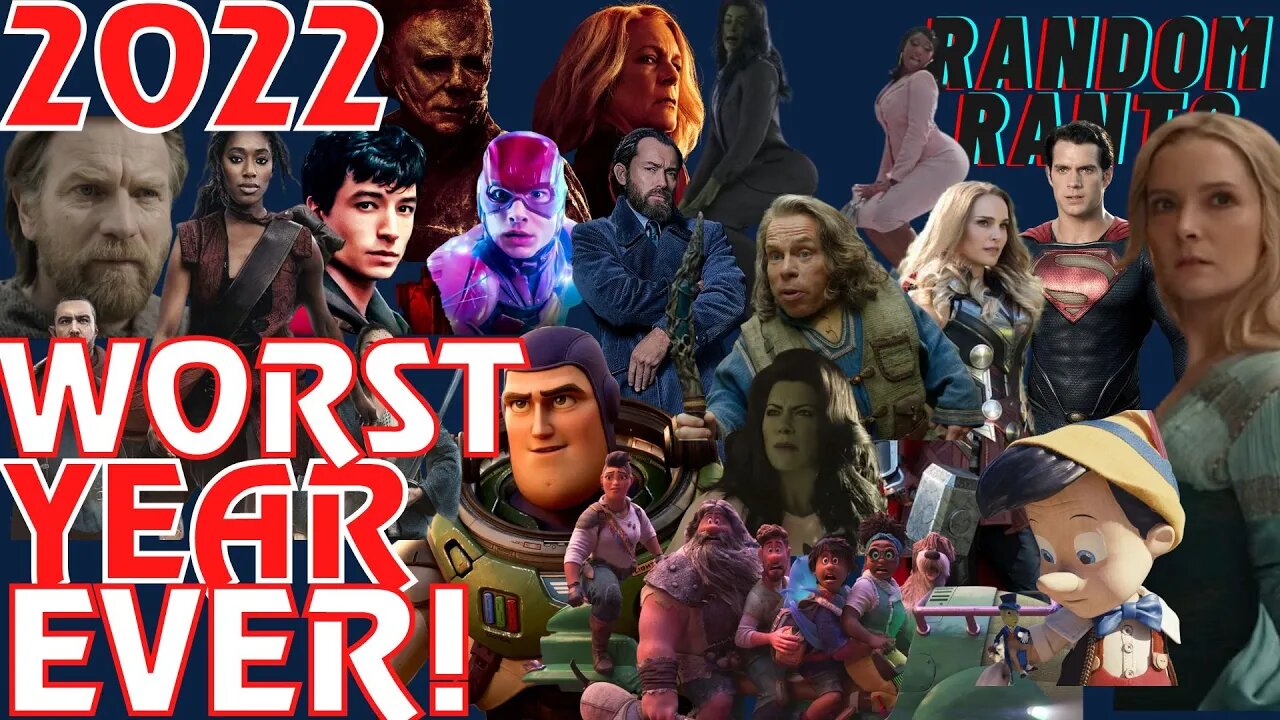 Random Rants: 2022 - The Year In Review | One Giant FAIL For The Entire Entertainment Industry!