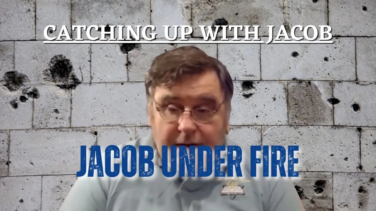 CUWJ Ep. 98: Jacob Under Fire
