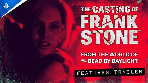 The Casting of Frank Stone - Features Trailer _ PS5 Games