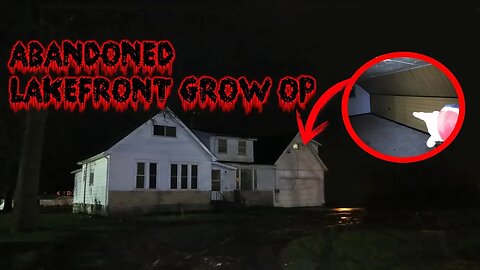 EXPLORING 2 ABANDONED WATERFRONT MANSIONS! (GROW-OP FOUND!)