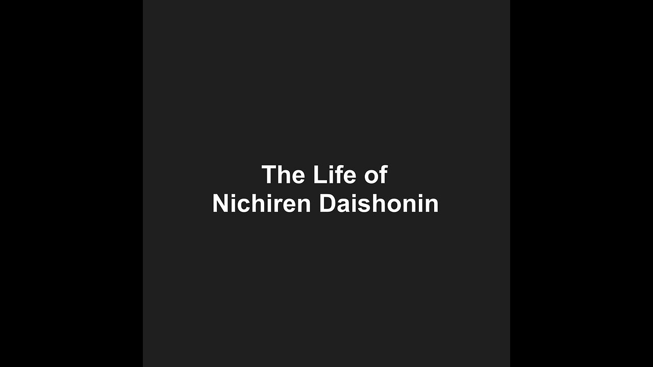 The Life of Nichiren Daishonin