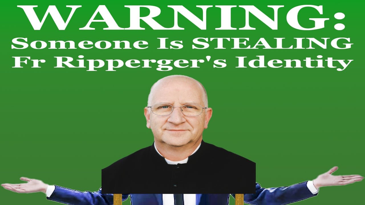 Fr Ripperger Is Under Attack And Needs Your Help