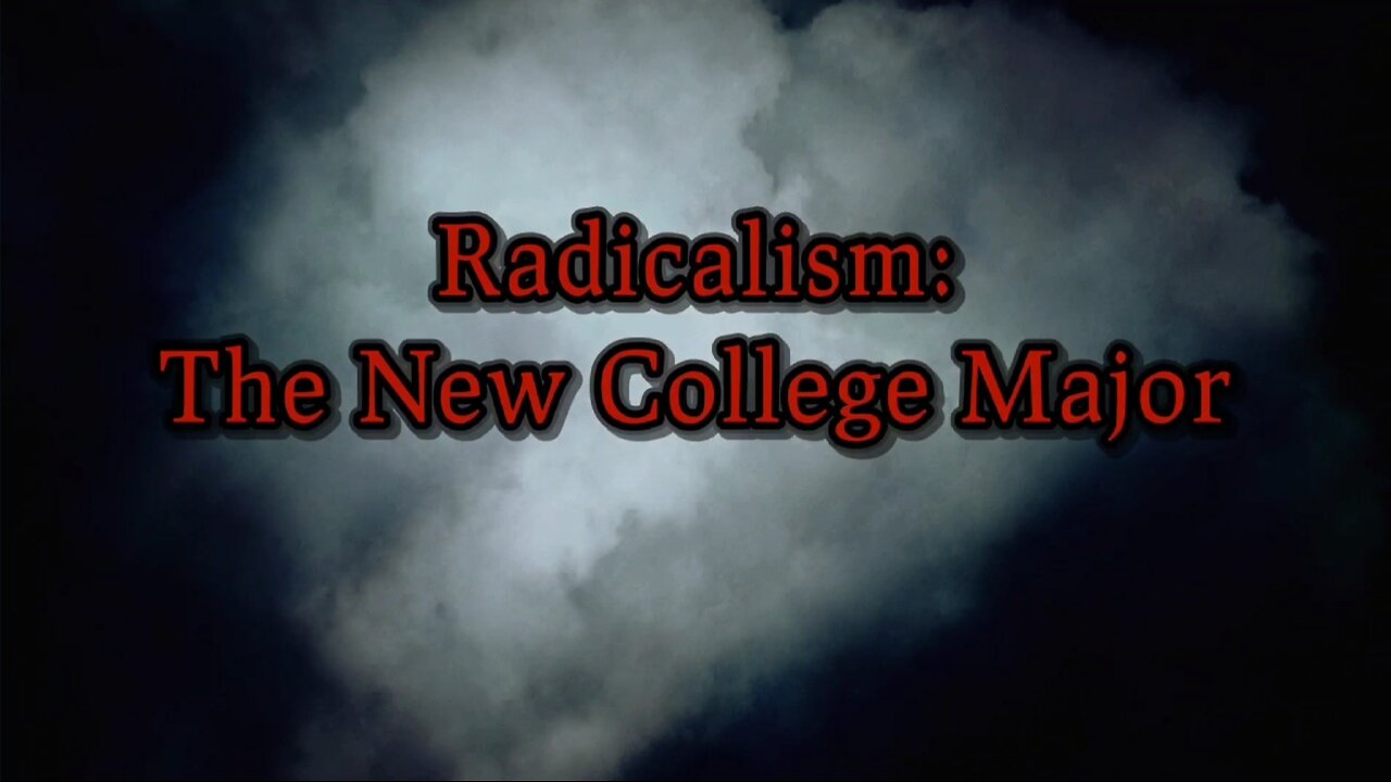 Radicalism 101: A New College Major