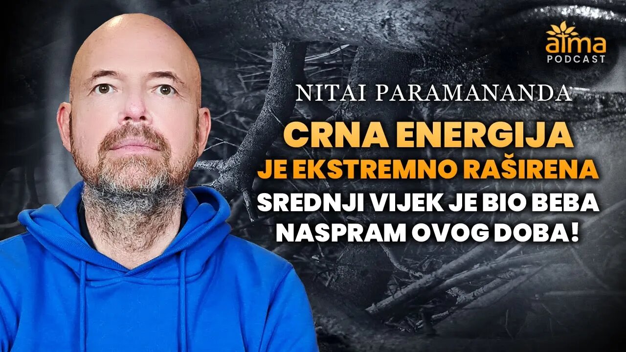 CRNA ENERGIJA JE EKSTREMNO RAŠIRENA: SREDNJI VIJEK JE BIO BEBA ZA OVO DOBA! / NITAI PARAMANANDA A.K.