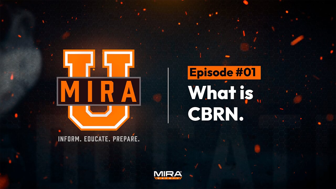 MIRA University - Episode #1 "WHAT IS CBRN"