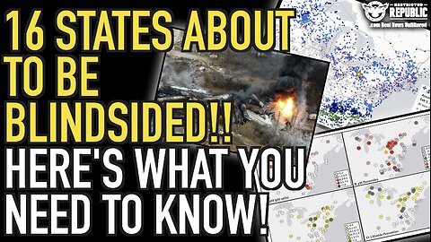 16 STATES ABOUT TO BE BLINDSIDED!! Here's What You Need To Know!