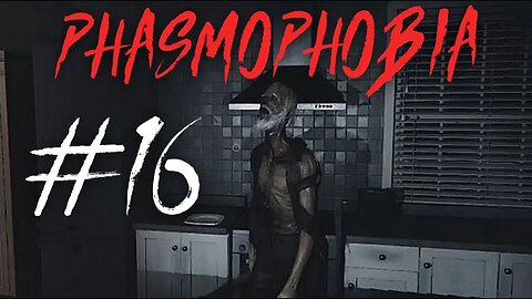 Phasmophobia #16