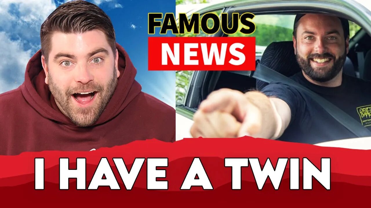 I HAVE A TWIN & HE HAS A YOUTUBE CHANNEL #DriftGames | FAMOUS NEWS