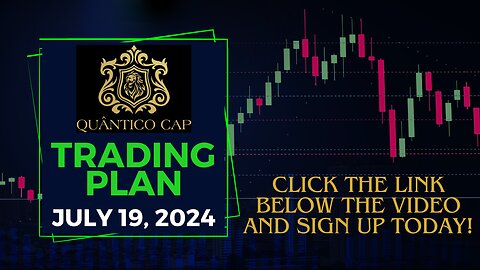 Quantico Cap Trading Plan - 19 July 2024 | Make Money Online Day Trading Nasdaq