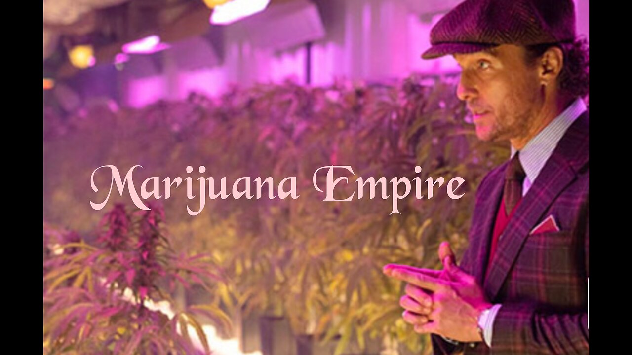 Marijuana Empire, The Gentlemen 2019