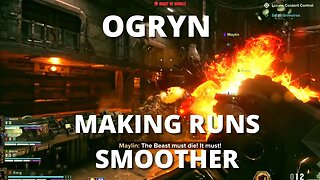 Smooth Running with Ogryn