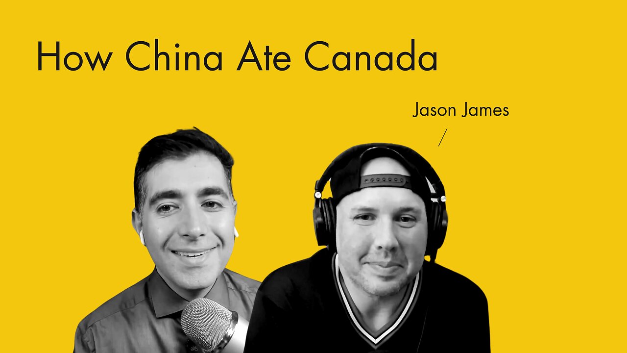 Jason James | EP 50 | How China Ate Canada