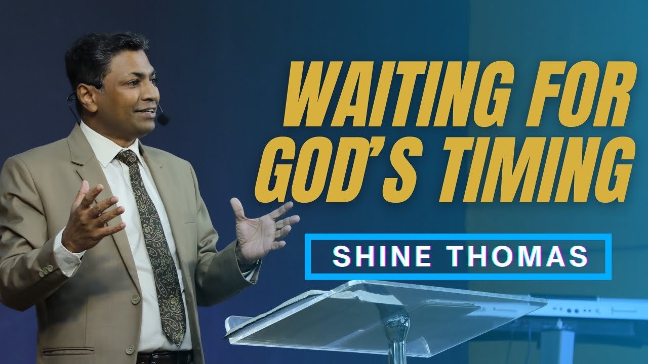 Waiting for God’s Timing | Shine Thomas | City Harvest AG Church