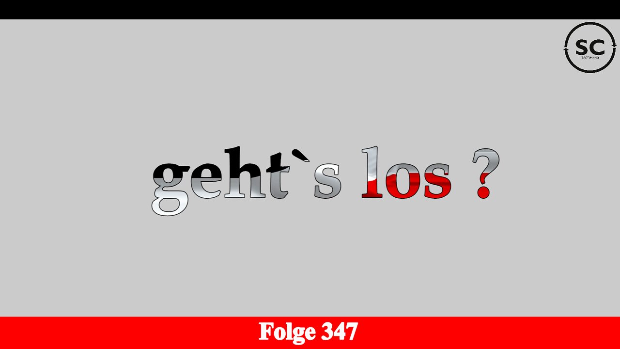 geht`s los ? Folge 347