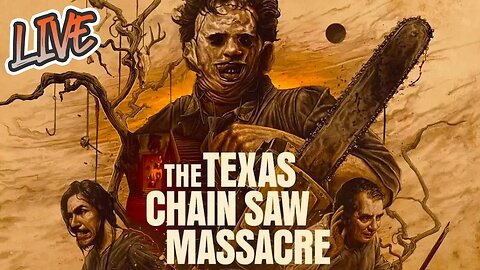 Trying out The Texas Chain Saw Massacre | 🔴 LIVE