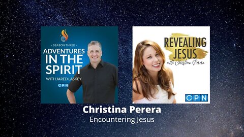 Christina Perrera: Revealing Jesus Everywhere You Go