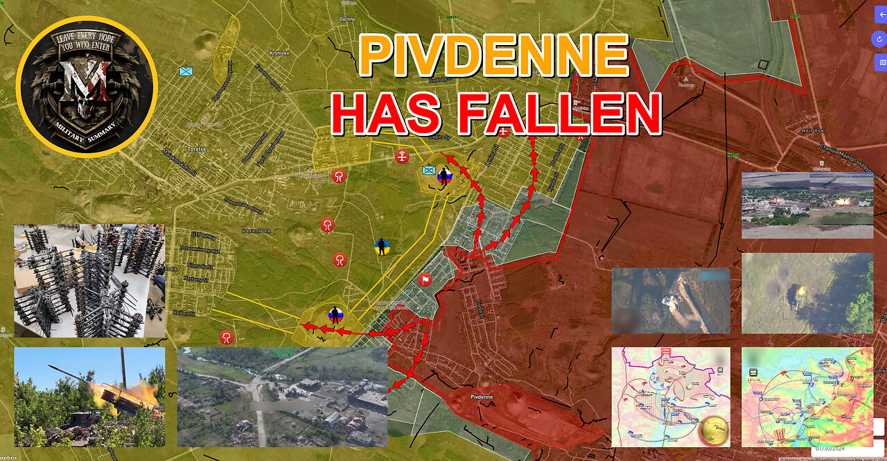 The Heat🔥Russians Captured Pivdenne⚔️The Defense of Toretsk Is Collapsing🔥Military Summary 2024.7.30