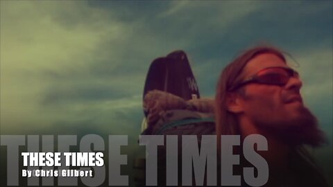 THESE TIMES BY Chris Gilbert