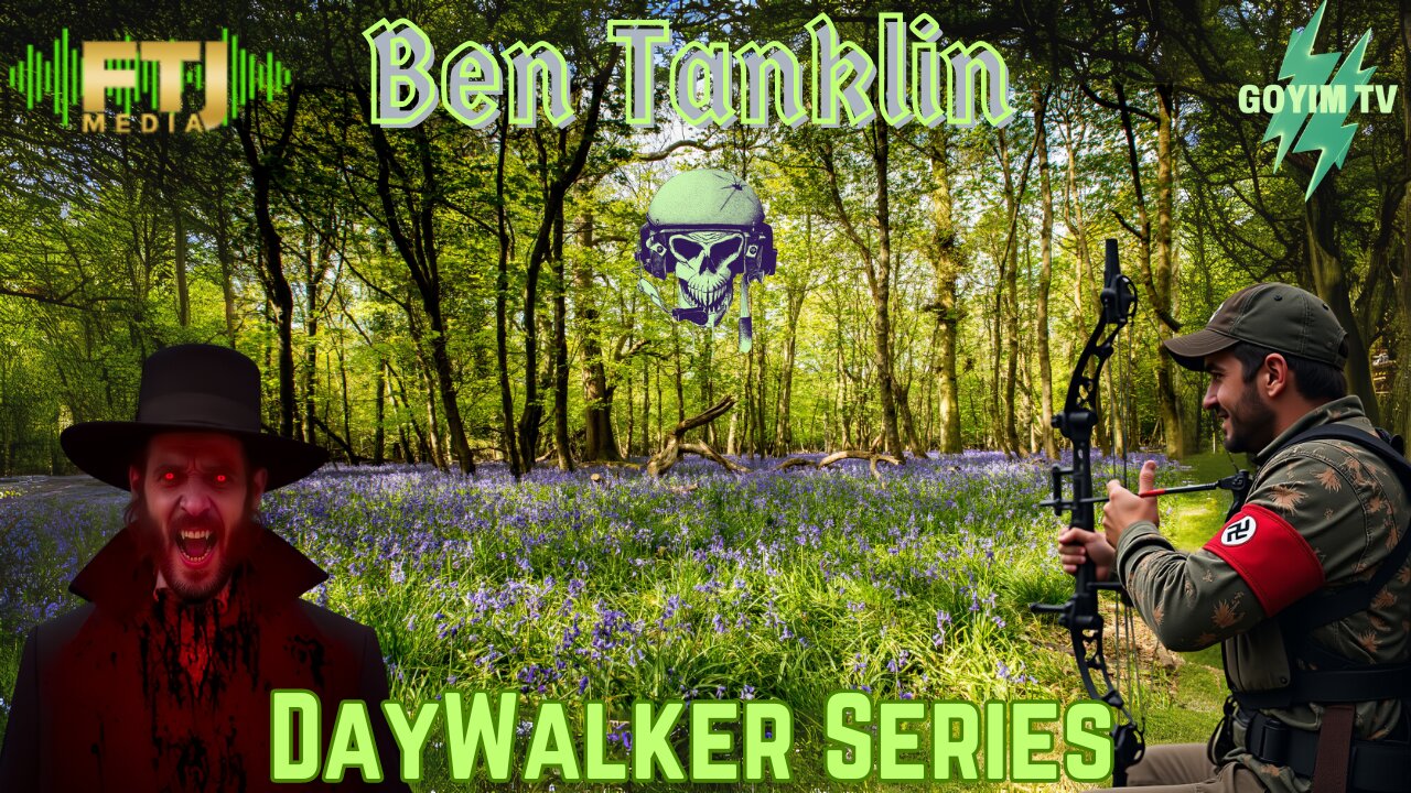 Ben Tanklin- DayWalker Series Episode #4- 8-25-24