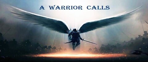 A Warrior Calls