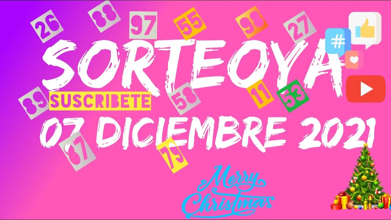 SORTEOYA NUMERO PROBABLE 07 DICIEMBRE 2021