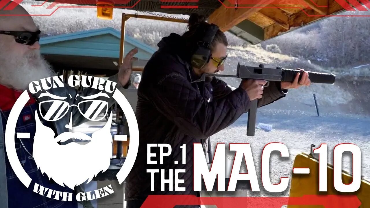 Gun Guru With Glen: The Mac-10. A 200 Dollar SMG?!